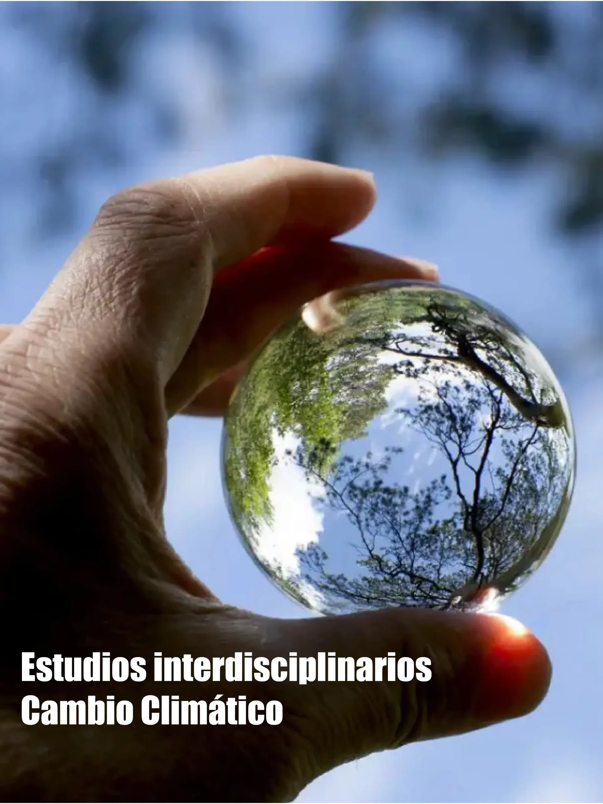 Cambio Climático mundo en manos